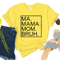 Ma Mama Mom Bruh Top