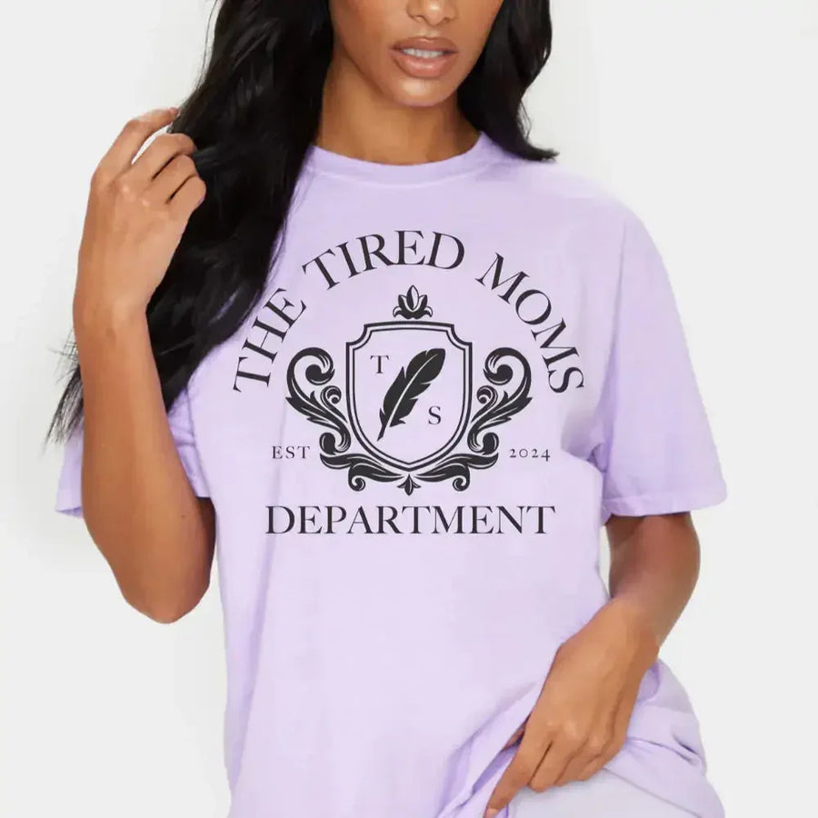 The Tired Moms Department T-Shirt
