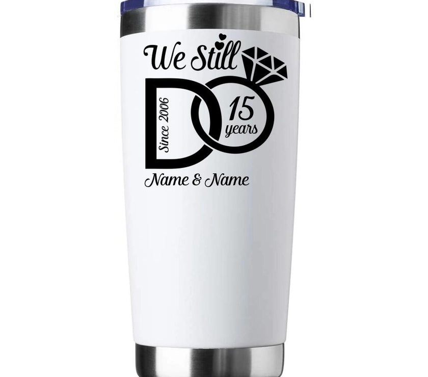 Customizer - We Still Do Personalized Tumbler