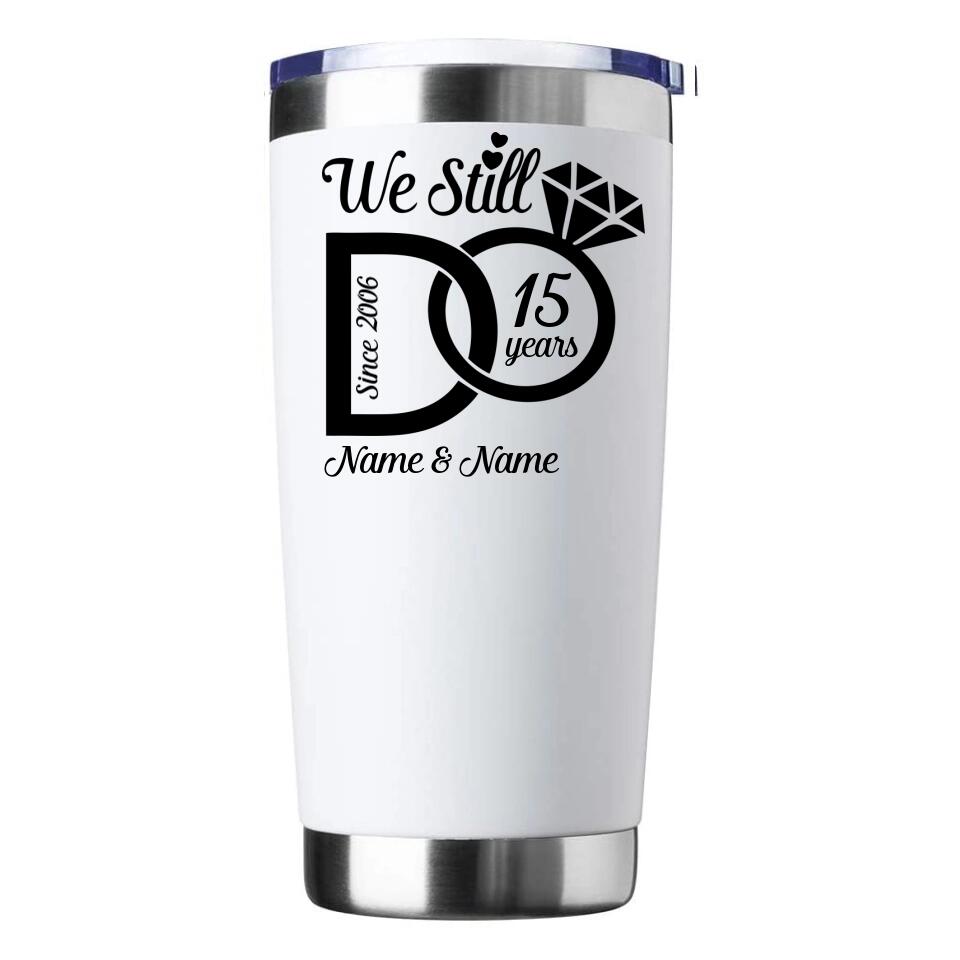 Customizer - We Still Do Personalized Tumbler