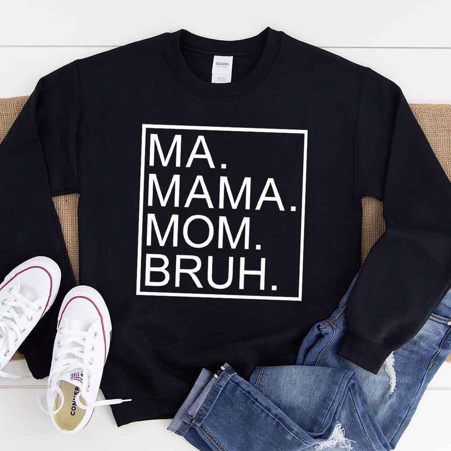 Ma Mama Mom Bruh Top