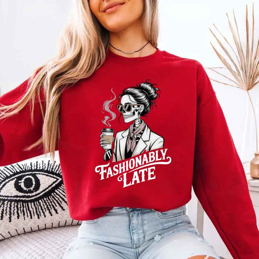 May include a unisex crewneck sweatshirt with “Fashionably Late” funny text graphic printed on the front.
