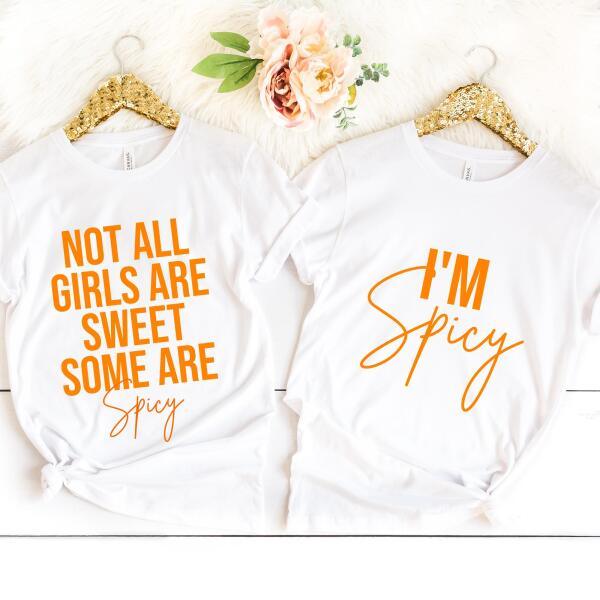 Not All girls are Sweet Some are Spicy Thanksgiving Family T-Shirt