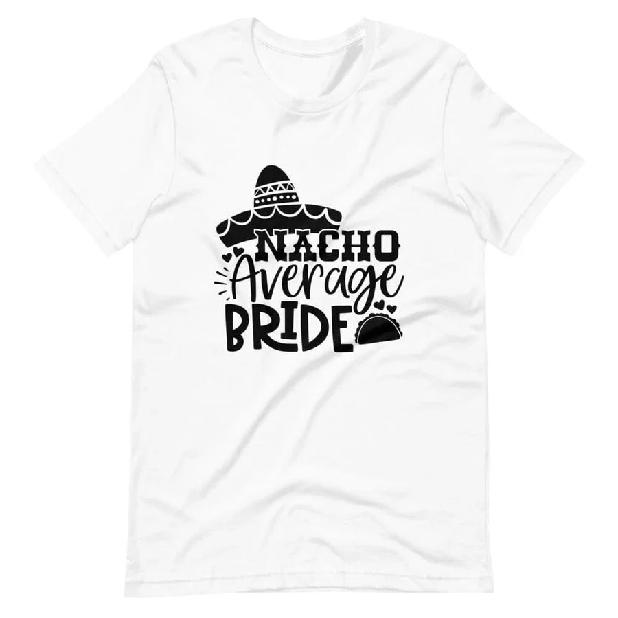 Nacho average  Engage Couple  Tee