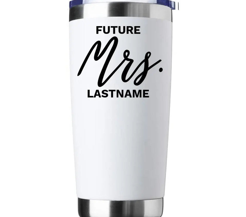 Customizer - Future Mrs. Personalized Tumbler