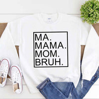 Ma Mama Mom Bruh Top