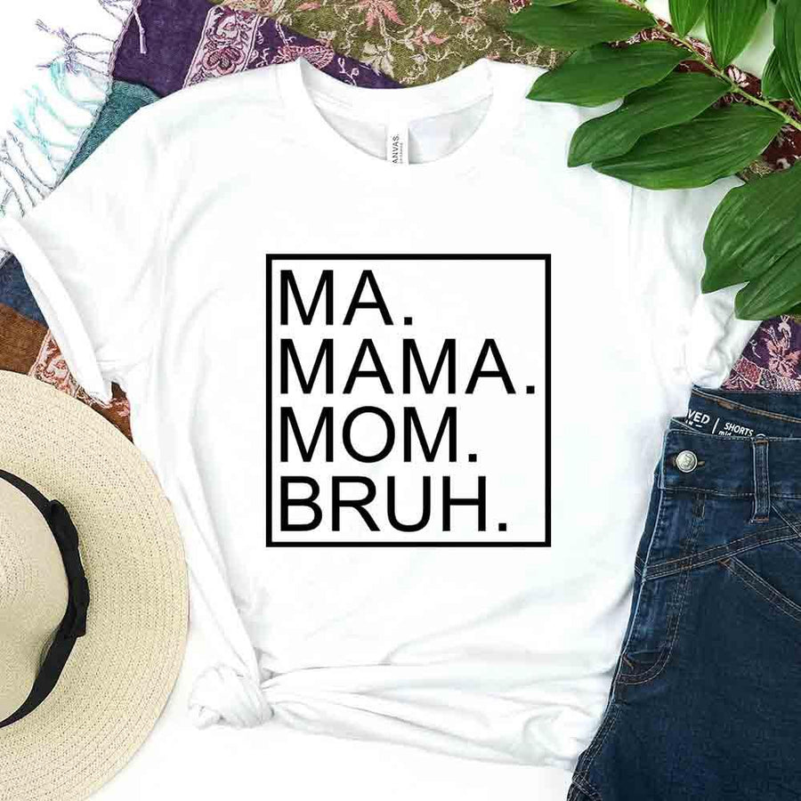 Ma Mama Mom Bruh Top