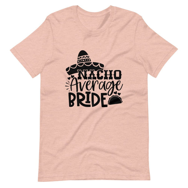 Nacho average  Engage Couple  Tee