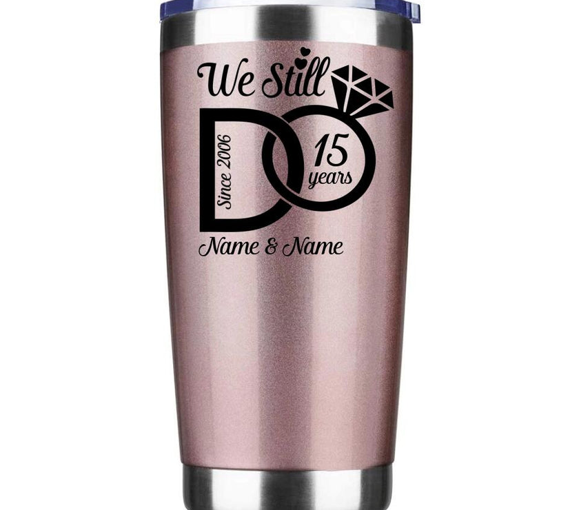 Customizer - We Still Do Personalized Tumbler