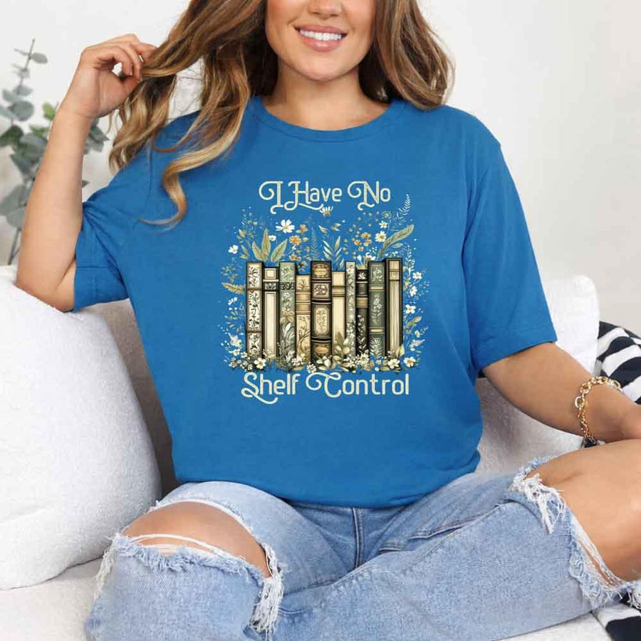 I Have No Shelf Control – Funny Book Lover Tee