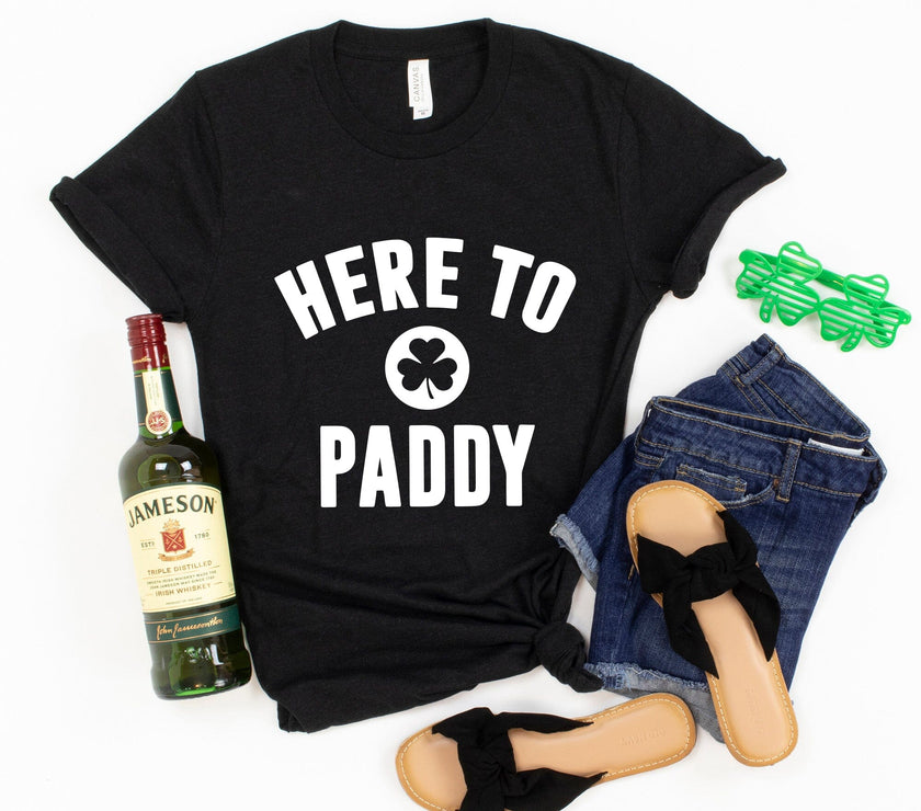 Here to Paddy St. Patty's T-Shirt