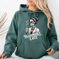 May include a Comfort Colors unisex garment-dyed hoodie with “Fashionably Late” graphic text printed on the front.