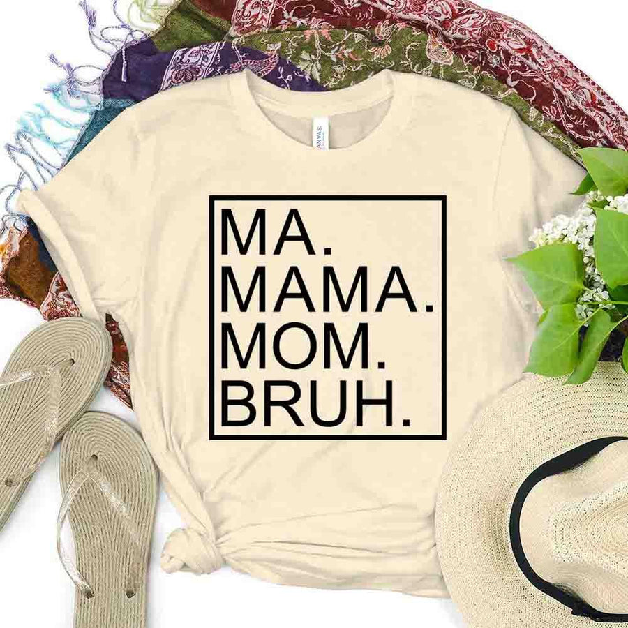 Ma Mama Mom Bruh Top
