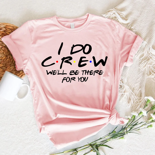 Soft pink 'BRIDE' t-shirts,with 'I DO CREW'