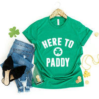 Here to Paddy St. Patty's T-Shirt