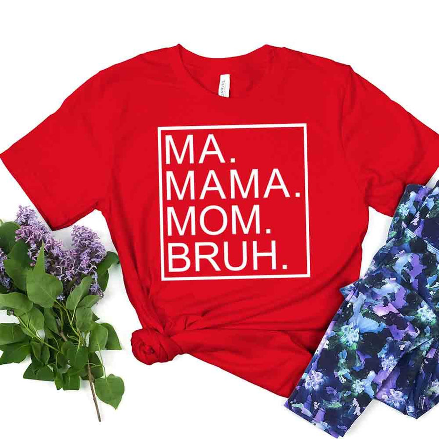 Ma Mama Mom Bruh Top