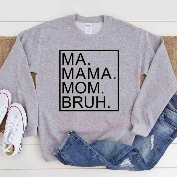 Ma Mama Mom Bruh Top