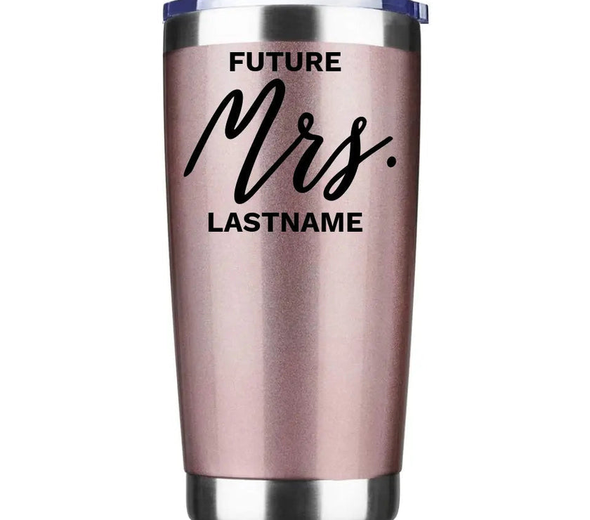 Customizer - Future Mrs. Personalized Tumbler