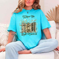 I Have No Shelf Control – Funny Book Lover Tee