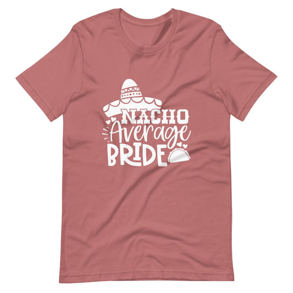 Nacho average  Engage Couple  Tee