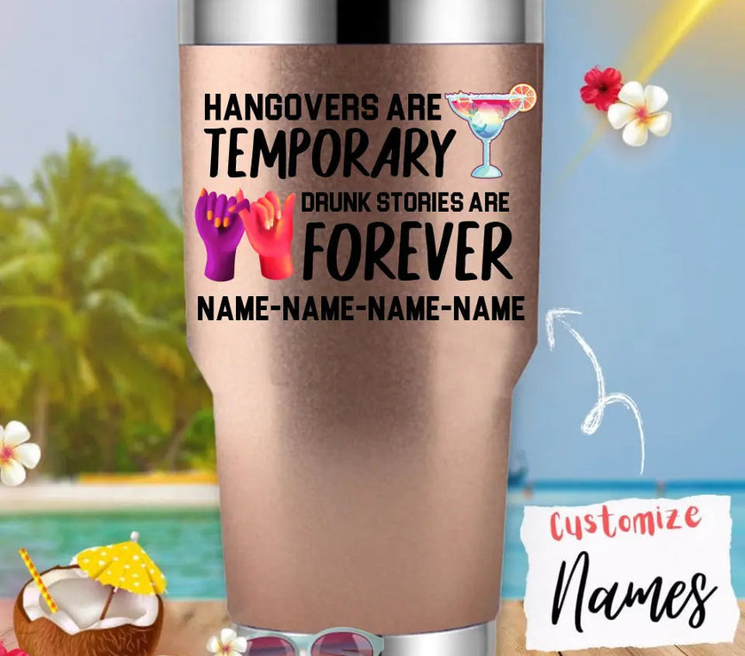 Customizer - Best Friends Bachelorette Drunk Stories Are Forever Personalized Tumbler