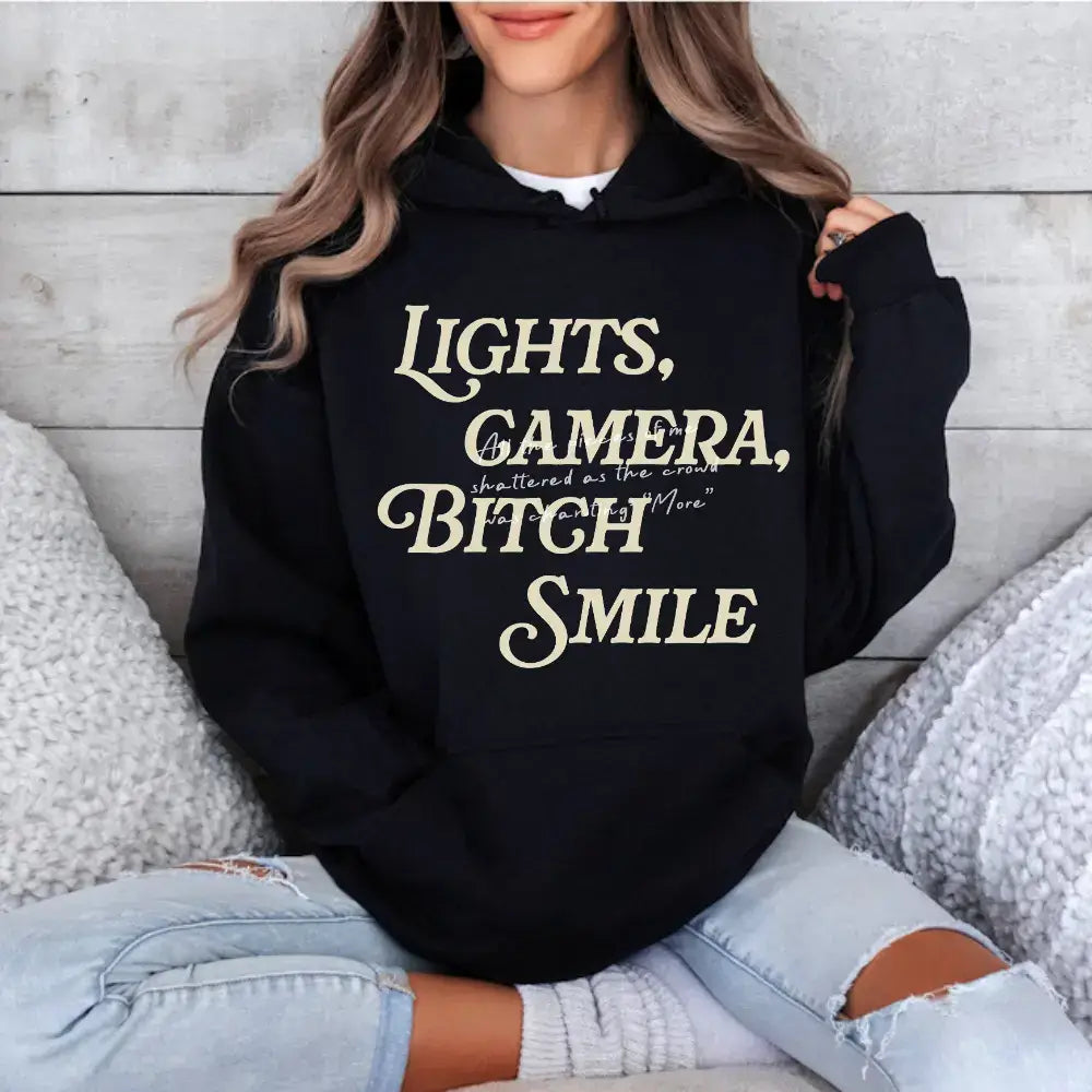 Lights Camera Bitch Smile Hoodies