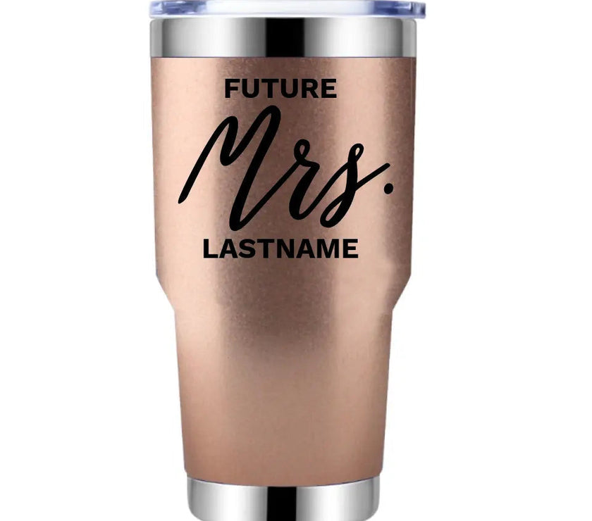 Customizer - Future Mrs. Personalized Tumbler