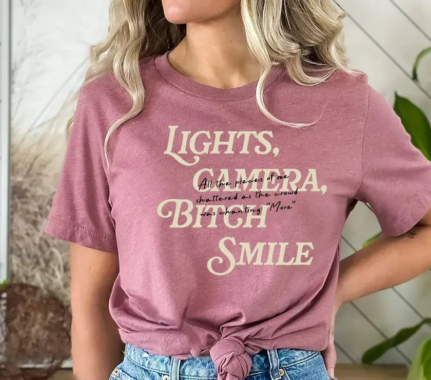 Lights Camera Bitch Smile T-shirt