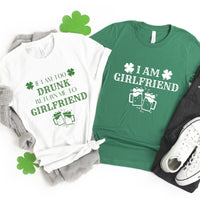 I am Too Drunk Return Me to My Girlfriend Couples Tee Bundle