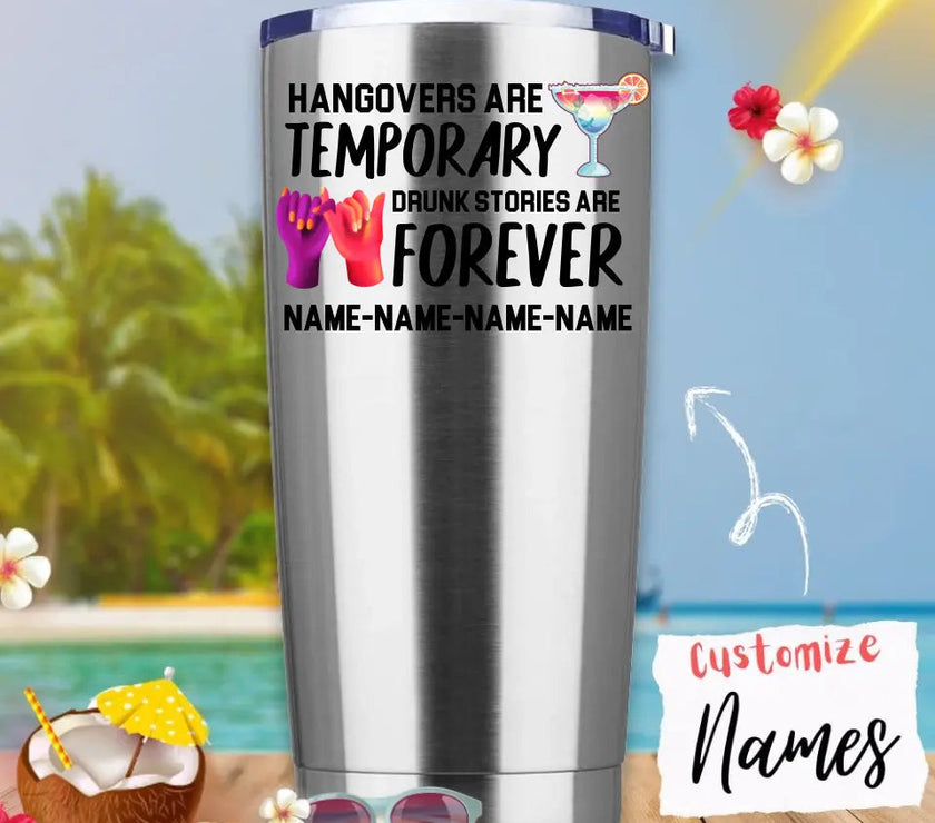 Customizer - Best Friends Bachelorette Drunk Stories Are Forever Personalized Tumbler