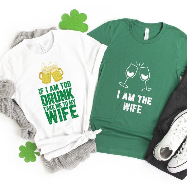 If I am too drunk Take Me To Wife Couples Tee Bundle