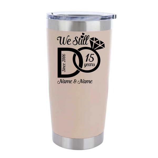 We Still Do Personalized Tumbler