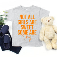 Not All girls are Sweet Some are Spicy Thanksgiving Family T-Shirt