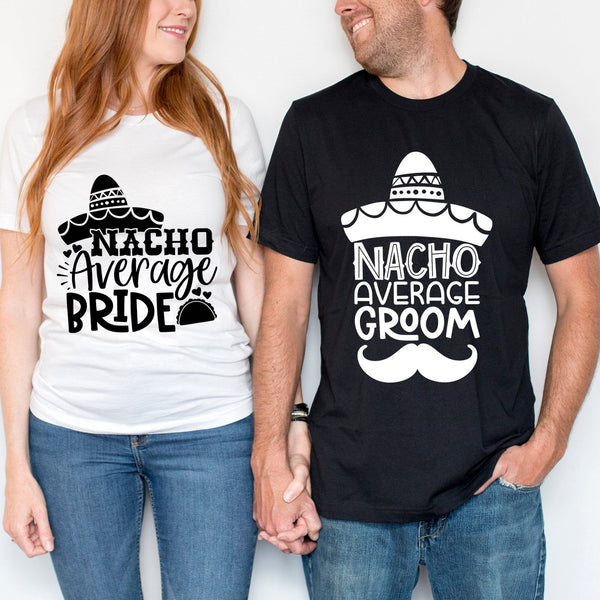 Nacho average  Engage Couple  Tee
