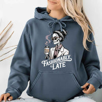 May include a Comfort Colors unisex garment-dyed hoodie with “Fashionably Late” graphic text printed on the front.
