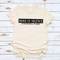 Move in Silence Unisex T-Shirt – Motivational Hustle Tee