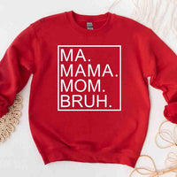 Ma Mama Mom Bruh Top