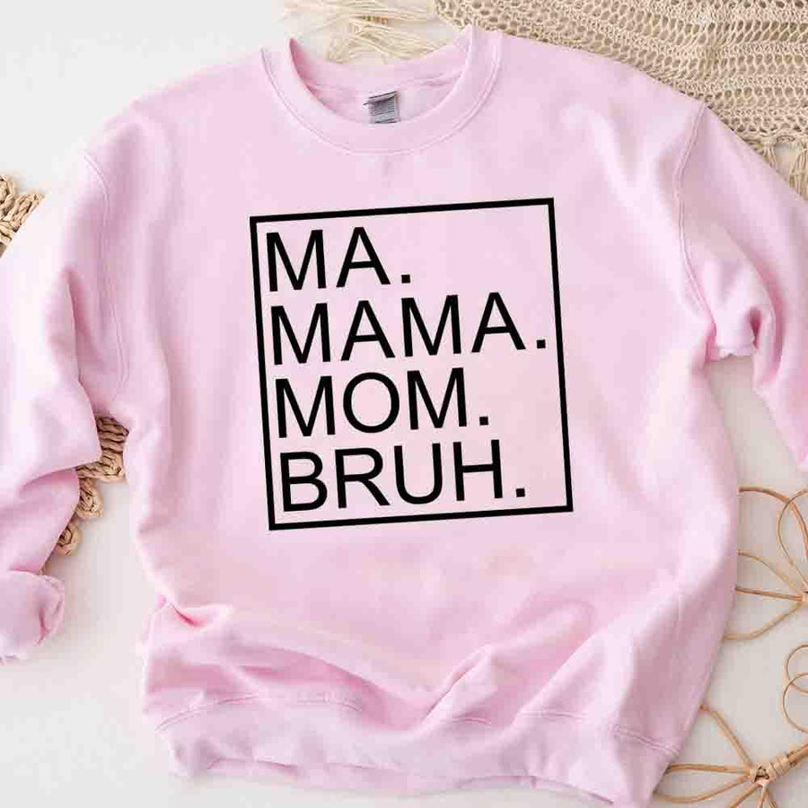 Ma Mama Mom Bruh Top