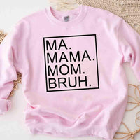 Ma Mama Mom Bruh Top