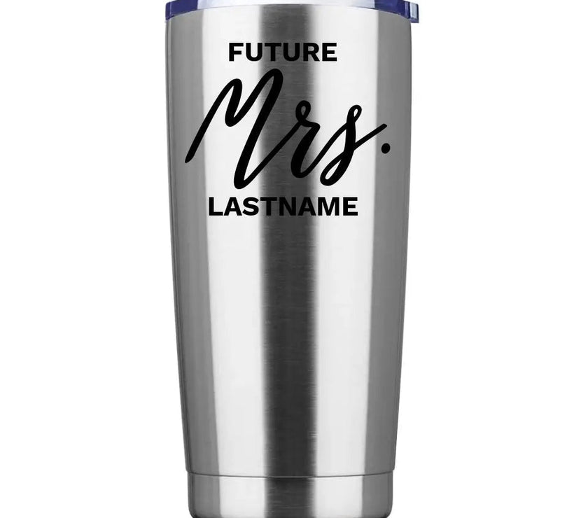 Customizer - Future Mrs. Personalized Tumbler