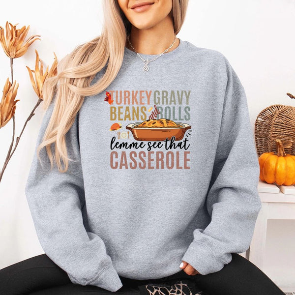 Turkey Gravy Beans & Rolls Sweatshirt – Funny Thanksgiving Casserole Crewneck
