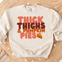 Sweatshirt - Thick Thighs And Pumpkin Pies Fall Vibes Sweatshirt