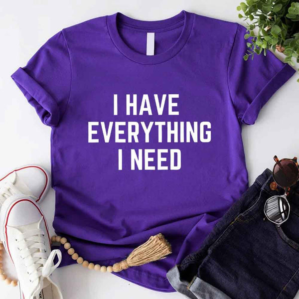 Camiseta para parejas "Tengo todo lo que necesito"