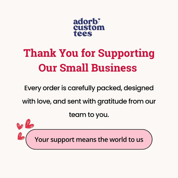 May include a thank-you card from Adorb Custom Tees with gratitude message, hearts, and beige background.
