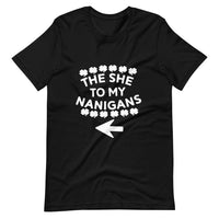 The She To My Nanigans Couples Tee