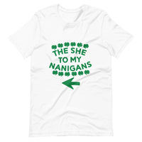 The She To My Nanigans Couples Tee