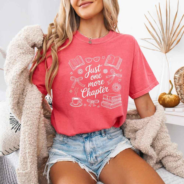 Just One More Chapter Comfort Colors Shirt - Book Lover Tee
