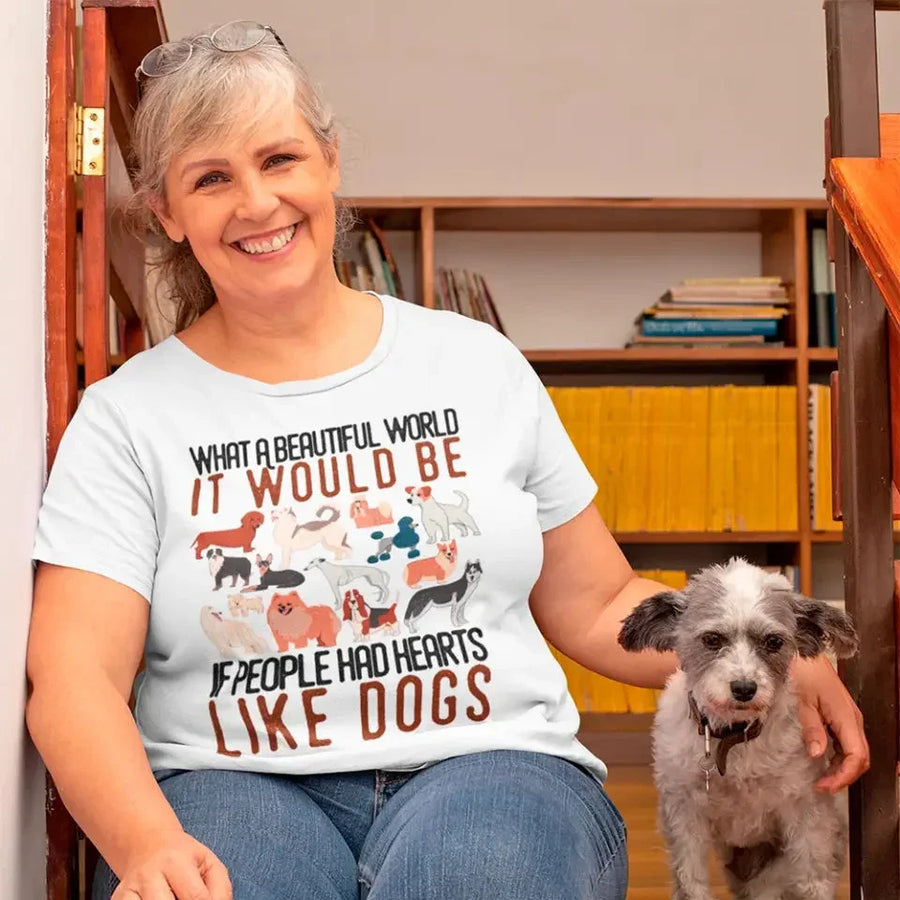 Customizer - What A Beautiful World It Would Be If People Had Heart Like Dogs Tee