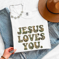 Jesus Loves You Camouflage Comfort Colors - Faith Based Graphic Tee