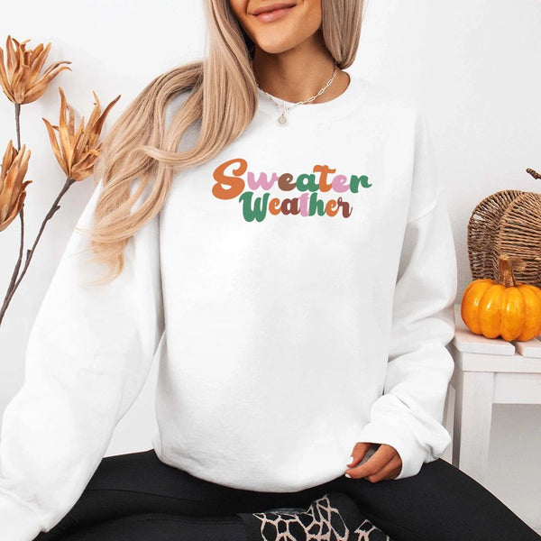 Sweater Weather Fall Vibes Sweatshirt